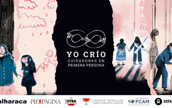 Yo crío: cuidadoras en primera persona